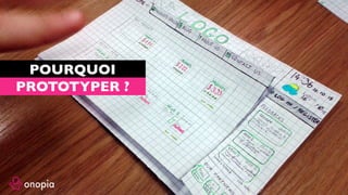POURQUOI
PROTOTYPER ?
 