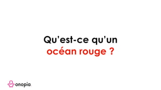 Qu’est-ce qu’un
océan rouge ?
 