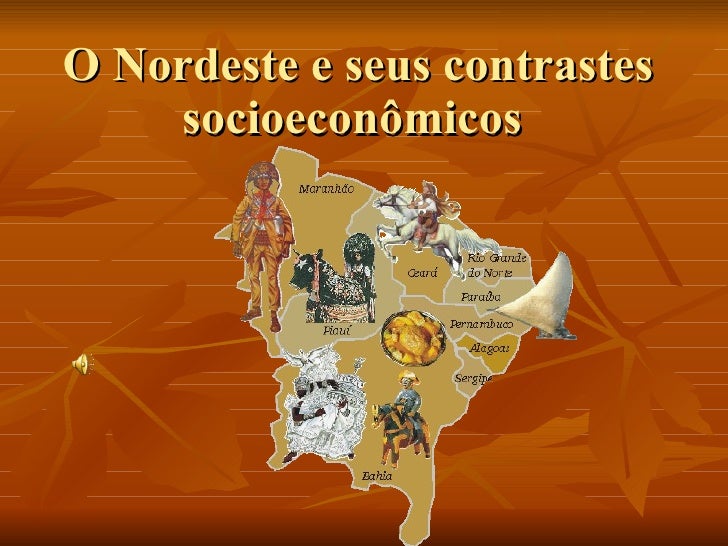 Como Se Caracteriza A Atual Situação Socioeconômica Do Nordeste