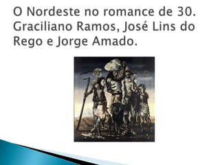 Literatura Brasileira: Romance Nordestino de 30. 