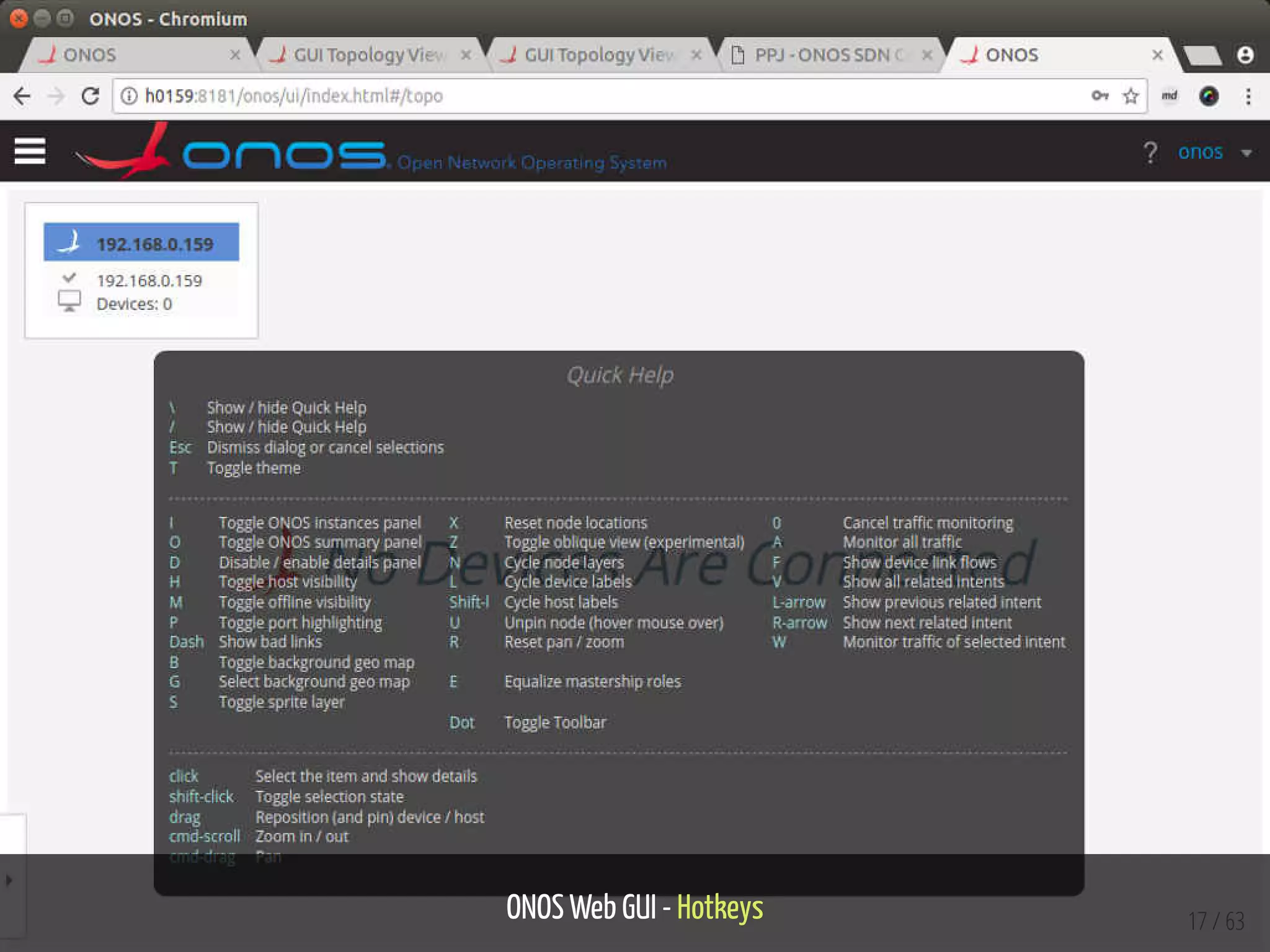 ONOS Web GUI - Hotkeys 17 / 63
 