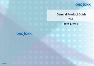 General Product Guide
Vol.3
2020 ▶ 2021
1804-04E 206
 