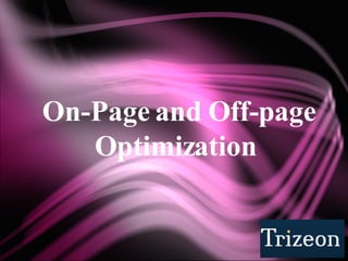 On-Page and Off-page Optimization  