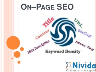 ON–PAGE SEO
 