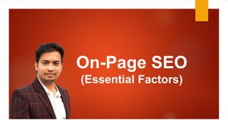 On-Page SEO
(Essential Factors)
 