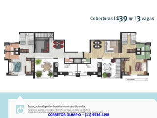 CORRETOR OLIMPIO – (11) 9536-4198
 