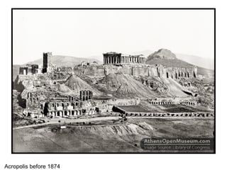 Acropolis before 1874
 