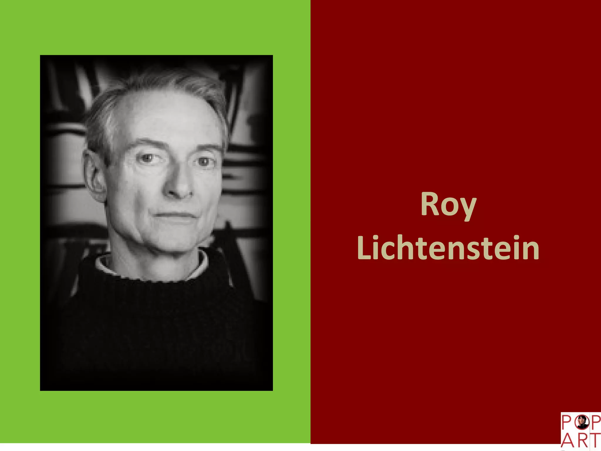 Roy
Lichtenstein
 
