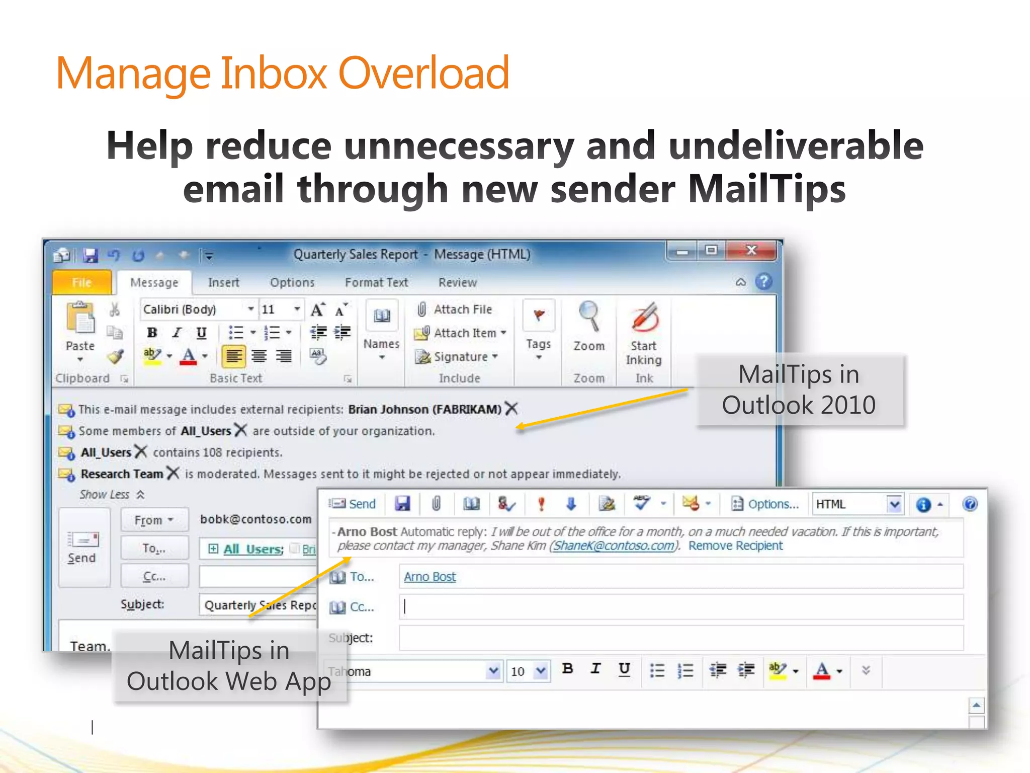 MailTips in
                  Outlook 2010




   MailTips in
Outlook Web App
 