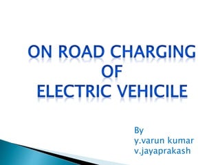 On road charging shop of electric vehicles