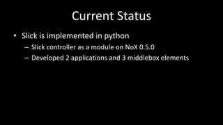 Slick: A control plane for middleboxes | PDF