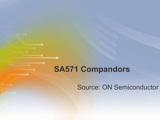 SA571 Compandors ,[object Object]