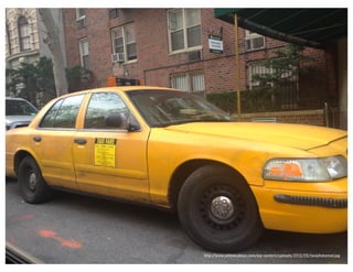 http://www.yellowcabnyc.com/wp-content/uploads/2012/05/taxiphotomed.jpg
 