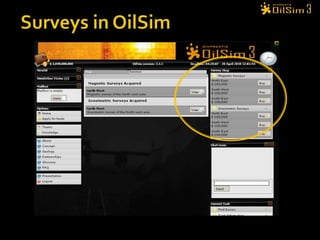 Surveys in OilSim