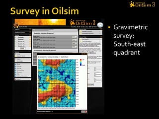Survey in OilsimGravimetric survey:South-east quadrant