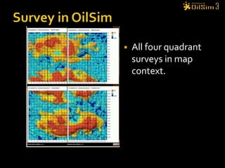 Survey in OilSimAll four quadrant surveys in map context.