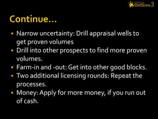 AppraisalFrom Probable volume to proven reserves