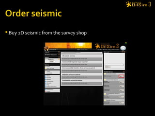  Buy 2D seismic from the survey shop
 