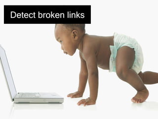 Detect broken links
 
