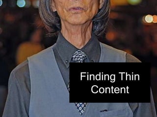 Finding Thin
Content
 