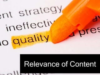 Relevance of Content
 
