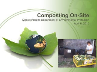 Composting On-Site ,[object Object],[object Object]