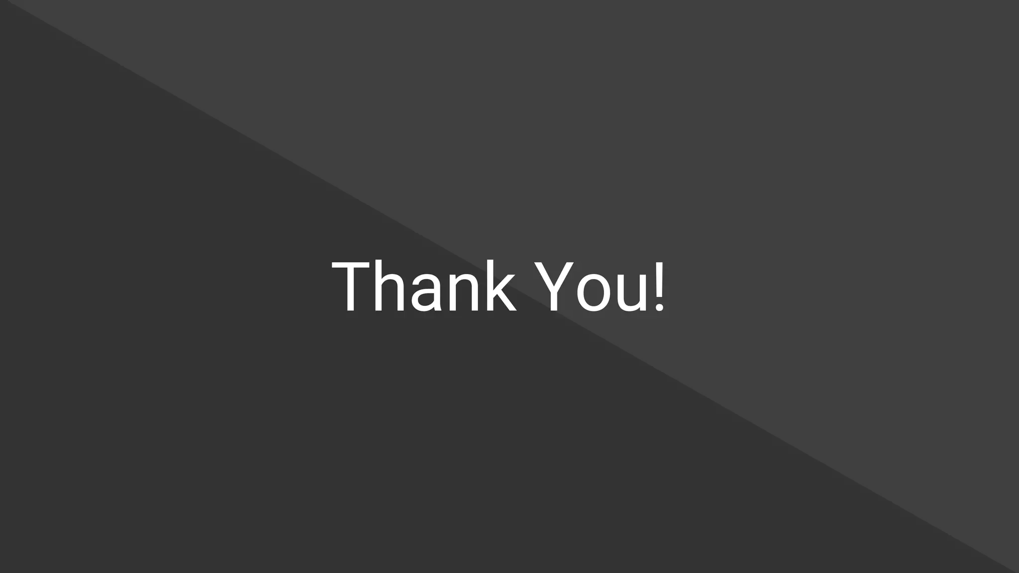 Thank You!Thank You!
 