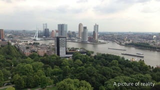 A picture of reality
 