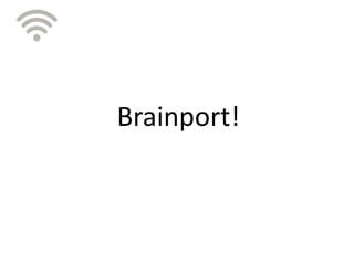Brainport!
 