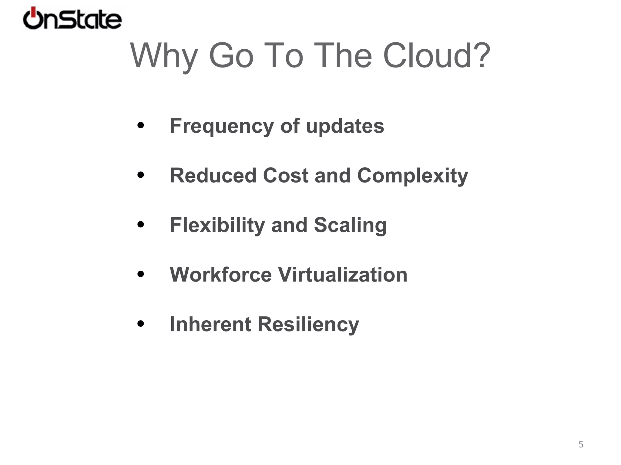 Cloud Call Centers Also go by:  Virtual Call Centers, SaaS Call Centers,  “ Hosted” Call Centers No hardware – just bring your phone or a headset Browser-based platform – cross-platform Pay As You Go (No CAPEX) – no commitments Use devices of choice – existing phones, softphones, etc. Flexible – PBX, Call  Center, Chat, CRM, IVR …. Scalable – 1 > 1,000 > 1 what you need, when you need it. Secure – SAS 70 