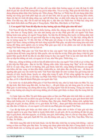 Sự phê phán của Phật giáo đối với hạn chế của nhận thức hướng ngoại có mức độ hợp lý nhất 
định từ góc độ vấn đề tính tương đối của giá trị nhận thức. Từ cơ sở này, Phật giáo đã triển khai, xây 
dựng phương pháp nhận thức hướng nội. Nhìn chung, Phật học và Thiền học đã vận dụng nhận thức 
hướng nội trong quá trình phối hợp các yếu tố tâm linh, tâm lý qua kỹ năng tập trung điều chỉnh, 
thậm chí đạt tới trình độ dừng dòng suy nghĩ để khai thác và phát triển năng lực trực giác của cá 
nhân. Cho đến nay, đây vẫn là một nội dung thú vị, độc đáo của Thiền học và Phật học cũng như 
thực hành thiền định của Phật giáo ở Trung Quốc, Nhật Bản, Hàn Quốc và Việt Nam. 
2. Con người Việt Nam đã tiếp thu tư duy hướng nội của Phật giáo như thế nào? 
Việt Nam đã tiếp thu Phật giáo từ nhiều hướng, nhiều lần, nhưng sớm nhất và trực tiếp là từ Ấn 
Độ, sớm hơn cả Trung Quốc, cho nên ảnh hưởng của tư duy Phật giáo đối với người Việt Nam 
không hoàn toàn giống với người Trung Quốc. Sự tiếp thu đó không đơn tuyến và không phải một 
lần, mà còn trong quan hệ với quá trình tiếp thu và ứng dụng Nho, Lão. Và, đặc biệt, chúng đều là 
các tư tưởng ngoại lai. Vì thế, khi bàn về Phật giáo nói chung và tư duy Phật giáo nói riêng của 
người Việt Nam, chúng ta không thể tách riêng tuyệt đối Phật giáo, mà phải trừu tượng hóa một cách 
tương đối bằng cách nghiên cứu tư tưởng Phật giáo qua một số tác phẩm của một số đại diện tư 
tưởng Việt Nam trong các thời kỳ lịch sử. 
Lần thứ nhất, Phật giáo vào Việt Nam khi tư duy của người Việt chưa thoát khỏi thời kỳ thần 
(huyền) thoại để bước sang thời kỳ thần quyền, nên sự tiếp thu tư duy Phật giáo đang ở thời kỳ giải 
(giản) thần quyền đã để lại dấu ấn sâu đậm trong tư duy của người Việt và tạo nên một tiền đề mở 
cho sự tiếp thu những cái mới, cái ngoại lai về sau, như Nho giáo, Thiền tông, v.v.. 
Hiện nay, chúng ta không có đủ tư liệu để phân tích tư duy của người Việt cổ đã có gì và thay đổi 
gì khi tiếp thu Phật giáo - Bụt từ Ấn Độ. Nhưng chắc chắn, biểu tượng ông “Bụt” từ bi với những 
triết lý về cuộc sống, như lẽ vô thường, khổ, giải thoát, luân hồi, cùng những lời khuyên con người 
nên kiềm chế dục vọng và làm điều thiện, tránh điều ác, tích phúc đức cho kiếp sau..., đã được tín 
ngưỡng dân gian của văn minh lúa nước Việt Nam tiếp nhận rất sớm và được lưu giữ trong một số 
chuyện cổ tích, huyền thoại, huyền sử, cũng như trong lễ nghi, lễ hội nông nghiệp lúa nước của 
người Việt. Tới thời Trần, ta vẫn thấy vua Phật Trần Nhân Tông dùng từ Bụt nhiều lần trong Cư trần 
lạc đạo, có lẽ vì Bụt đã thành Phật giáo của người dân Việt. 
Các trước tác và dịch phẩm Phật giáo ở Việt Nam thời kỳ này, như Lý hoặc luận của Mâu Tử, Lục 
độ tập kinh, Bát thiên tụng Bát nhã, An ban thủ ý..., đã giới thiệu các nội dung giáo lý cơ bản của 
Phật giáo và ảnh hưởng của chúng đến tư duy, lối sống người Việt rất ấn tượng. Trong các trước tác 
đó, tư duy hướng nội cũng là một trong những yếu tố được giới thiệu và được tiếp thu trong thời kỳ 
này: 
- Lý hoặc luận của Mâu Tử giới thiệu quan niệm cơ bản của Phật giáo trên tinh thần so sánh với 
Nho và Đạo để làm nổi ưu điểm của giáo lý Phật giáo về việc con người tự giác giải thoát khỏi khổ 
bằng cách hướng nội. Các phạm trù vô thường, Đạo, Đại giác, thành Phật, chúng sinh, nghiệp báo, 
ngũ giới, trì giới, ăn chay, bố thí, vô vi, giải thoát, Nê Viên,... được giới thiệu như một cách nhìn mới 
mẻ, độc đáo về thiện ác, về con người và lẽ sinh tử của Phật giáo cho người Việt Nam. 
- Lục độ tập kinh giới thiệu các khái niệm về vũ trụ, nhân sinh và thiên về luận giải nội tâm, 
khuyên người ta tự giác thực hành tu luyện thiền định và giữ giới, đó là con đường để đạt tới giác 
ngộ và giải thoát, như bản nguyên, vô số kiếp, tam giới, hình tướng, bản vô, tồn tại vắng lặng, bố thí, 
trì giới, nhẫn nhục, ngũ giới, hạnh Bồ Tát, cứu độ chúng sinh, quy y, Tam Tôn, Tam Bảo, Như Lai, 
Tứ Đại, Tứ Thiền,... 
- Bát thiên tụng Bát nhã là bộ kinh thuộc văn hệ Bát nhã, trình bày tư tưởng tính không - một tư 
tưởng cơ bản của Phật giáo Đại thừa. Tư tưởng này được phát triển đặc biệt ở Trung Quốc và là cơ 
sở hình thành nên xu hướng nội quán của Thiền tông. Nó “ảnh hưởng rất lớn đến toàn bộ thiền học 
Lớp M12CQDT01-N Page 103 
 