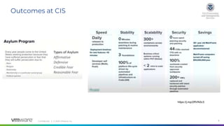 Confidential │ © 2020 VMware, Inc. 8
Outcomes at CIS
https://j.mp/2RVN3c3
 