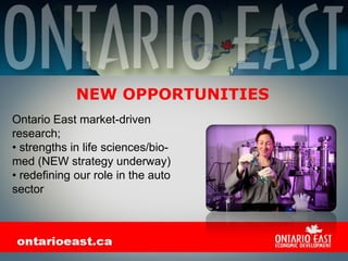 MANUFACTURING  -­  CLEANTECH  
Eastern Ontario continues to;
  develop strategies to attract and retain industry in the gr...
