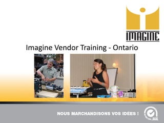 Imagine Vendor Training - Ontario
 