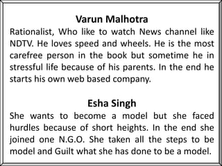 Varun Malhotra
Rationalist, Who like to watch News channel like
NDTV. He loves speed and wheels. He is the most
carefree p...