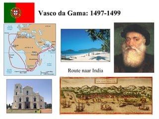 Vasco da Gama: 1497-1499




        Route naar India
 