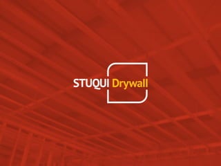 Apresentação da Empresa - Stuqui Drywall
