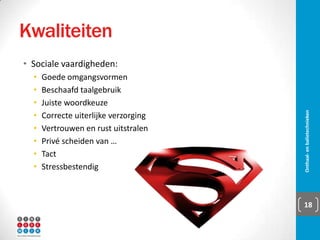 Management
▪ Rol management
▪ Organogram
▪ Lijnorganisatie
▪ Staforganisatie
▪ Mengvorm
Onthaal- en balietechnieken 18
 