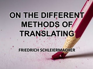 On the different methods of translation