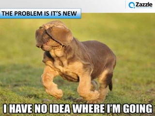 THE PROBLEM IS IT’S NEW




                          @simonpenson
 