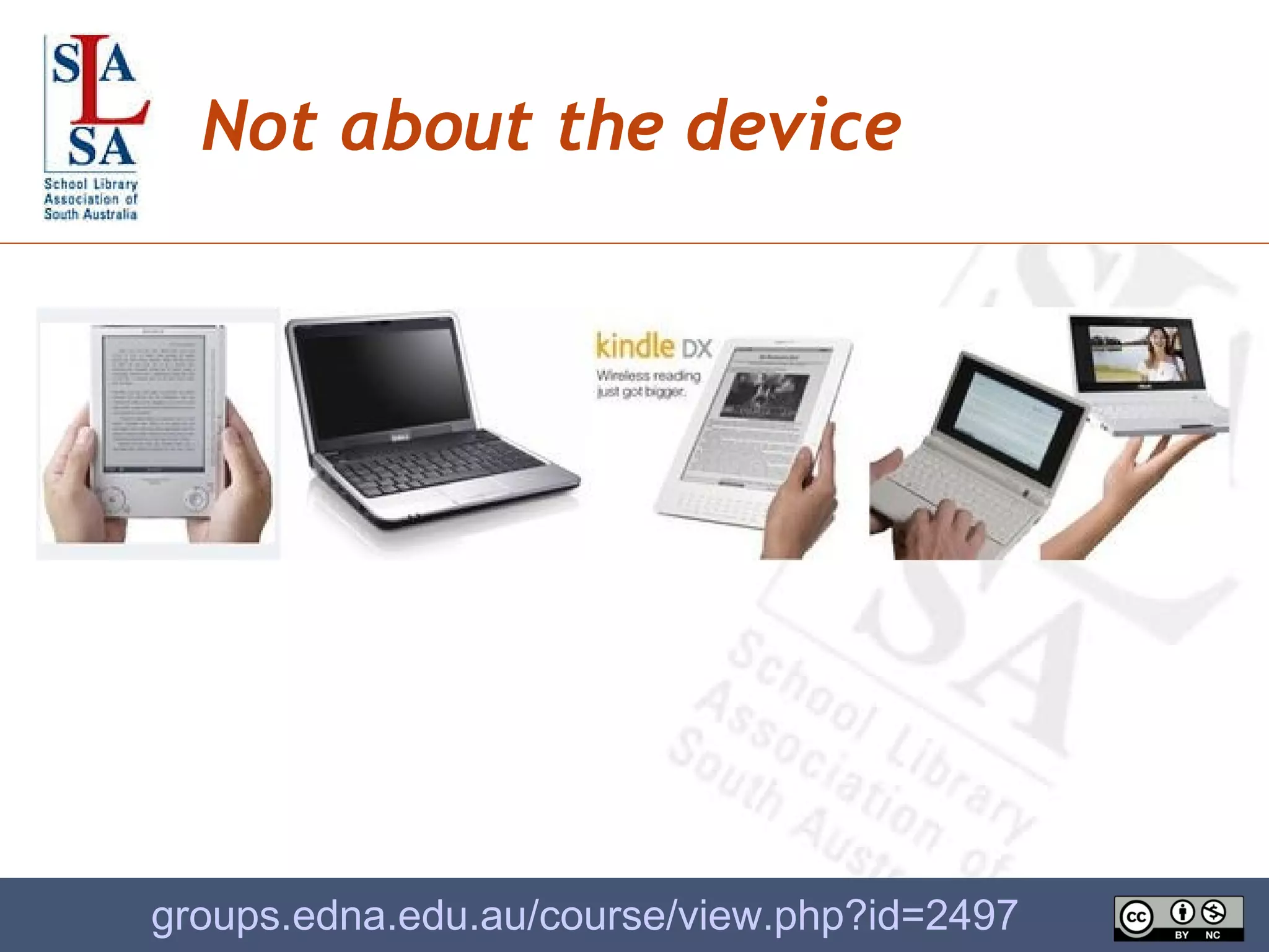 groups.edna.edu.au/course/view.php?id=2497   Not about the device 