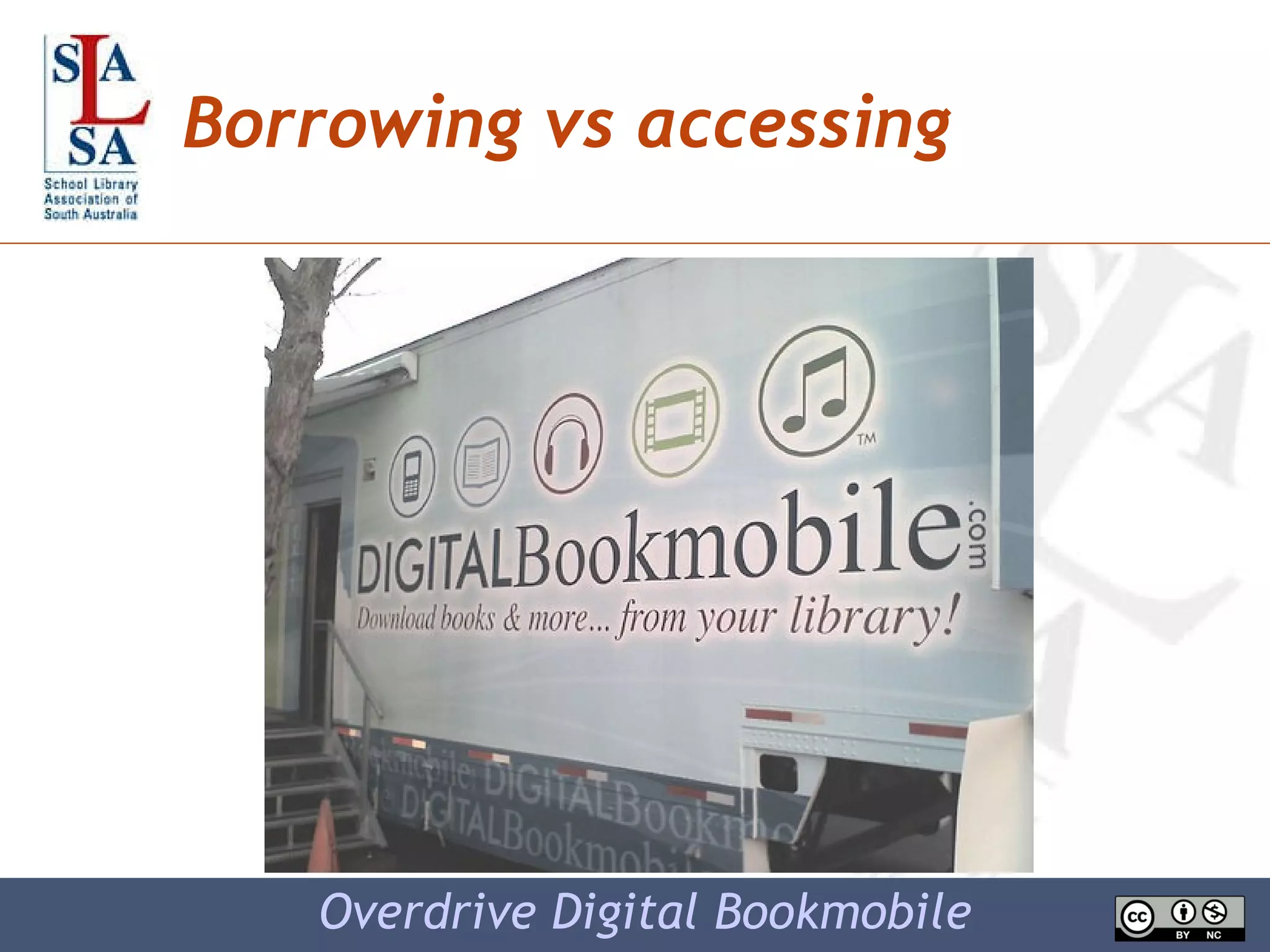 Borrowing vs accessing Overdrive Digital Bookmobile 