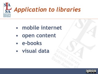 Application to libraries mobile internet open content e-books visual data 