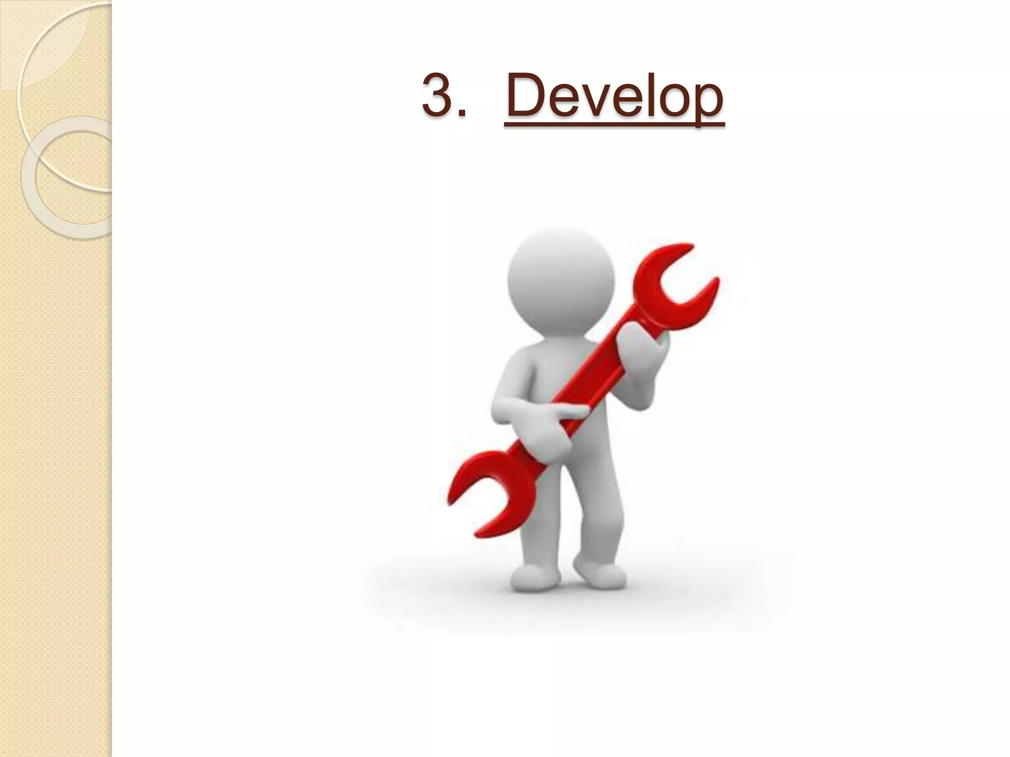 3. Develop 
 