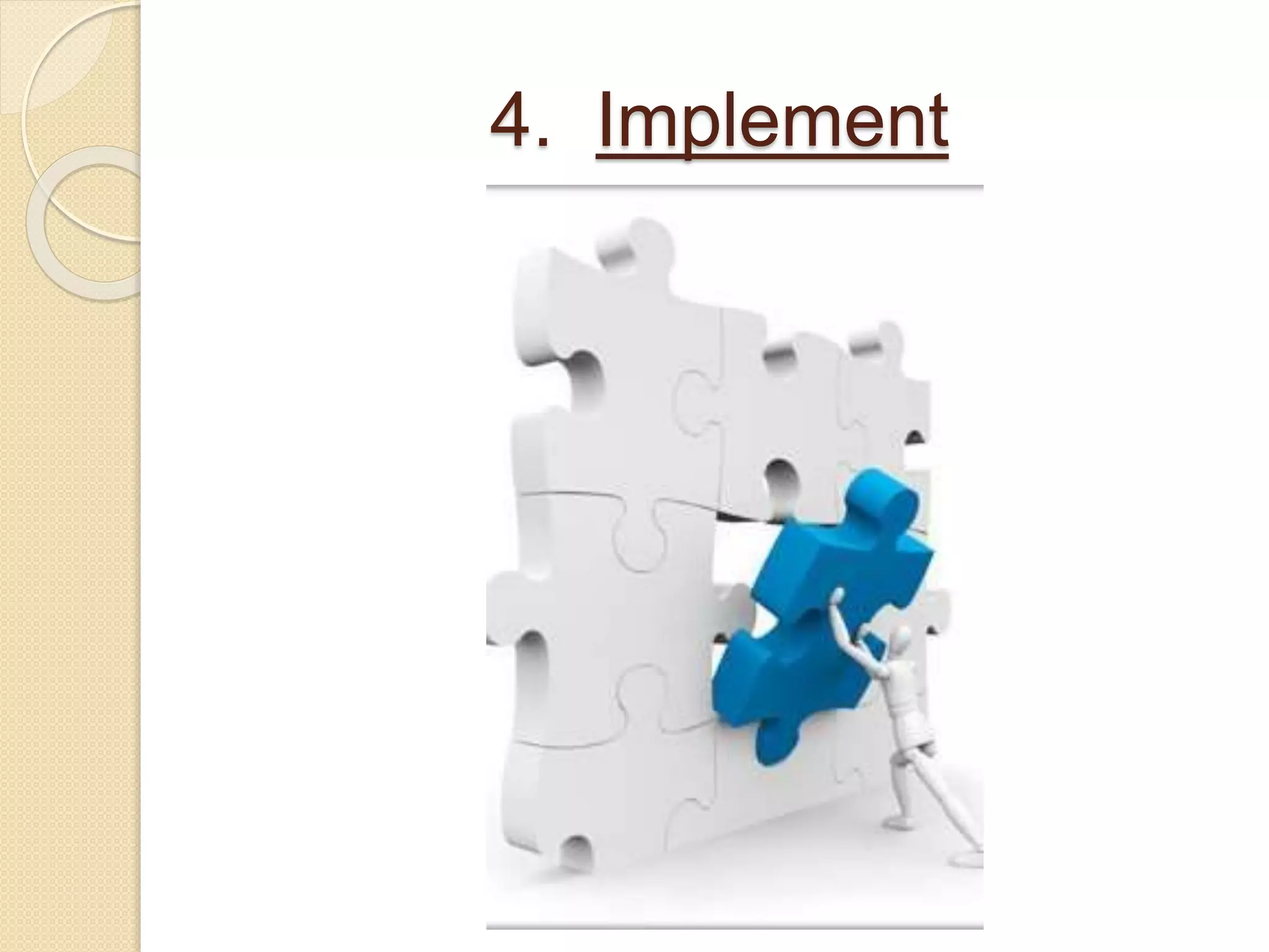4. Implement 
 