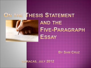 On the Thesis Statement and the Five-Paragraph Essay