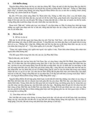 I.        Giíi thiÖu chung
  NguyÔn Khoa §iÒm thuéc thÕ hÖ c¸c nhµ th¬ chèng Mü. Còng nh mét sè nhµ th¬ hµng ®Çu cña thêi kú
nµy, NguyÔn Khoa §iÒm t©m huyÕt víi chñ ®Ò lín cña th¬ ca ®¬ng thêi lµ “§Êt níc”. Trêng ca “MÆt ®êng
kh¸t väng”, lµ thµnh c«ng kh«ng chØ riªng NguyÔn Khoa §iÒm mµ cña c¶ nÒn th¬ ca kh¸ng chiÕn chèng
MÜ trong viÖc chiÕm lÜnh ®Ò tµi Tæ quèc.
  Ra ®êi 1974 trªn chiÕn trêng B×nh TrÞ Thiªn khãi löa, Trêng ca MÆt ®êng kh¸t väng ®· thµnh c«ng
nhiÖm vô thøc tØnh tinh thÇn d©n téc cña tuæi trÎ ®« thÞ miÒn Nam, gióp thanh niªn vïng ®Þch t¹m chiÕm
nhËn râ bé mÆt x©m lîc cña ®Õ quèc MÜ, híng vÒ nh©n d©n ®Êt níc, ý thøc ®îc sø mÖnh cña thÕ hÖ m×nh,
xuèng ®êng ®Êu tranh hßa nhËp víi cuéc chiÕn ®Êu cña toµn d©n téc.
  §o¹n trÝch “§Êt níc” chiÕm gÇn trän vÑn ch¬ng V cña b¶n trêng ca. §©y lµ ch¬ng hay nhÊt tËp trung
nh÷ng suy nghÜ c¶m nhËn míi mÎ vÒ ®Êt níc, ®ång thêi thÓ hiÖn s©u s¾c t tëng cèt lâi cña t¸c phÈm: §Êt
níc lµ cña nh©n d©n.

II.       Ph©n tÝch
          1. §Ò tµi vµ cÊu tø
   §Êt níc lµ chñ ®Ò ®îc quan t©m hµng ®Çu cña nÒn V¨n häc ViÖt Nam - nÒn v¨n häc cña mét d©n téc
4000 n¨m dùng níc còng lµ 4000 n¨m gi÷ níc. T tëng §Êt níc cña nh©n d©n thùc ra ®· manh nha tõ trong
lÞch sö xa xa... Nh÷ng nhµ t tëng lín, nh÷ng nhµ v¨n lín cña d©n téc ta ®· tõng nhËn thøc s©u s¾c vai trß
cña nh©n d©n trong lÞch sö”: “ViÖc nh©n nghÜa cèt ë yªn d©n” (NguyÔn Tr·i)
  “Tr¨m viÖc nghÜa kh«ng viÖc nghÜa nµo ngoµi viÖc nghÜa v× níc. Tr¨m ®iÒu nh©n kh«ng ®iÒu nh©n nµo
ngoµi ®iÒu nh©n th¬ng d©n”
     Cho ®Õn quan ®iÓm mang tÝnh d©n chñ s©u s¾c cña Phan Béi Ch©u
“D©n lµ d©n níc, níc lµ d©n”.
  Song ph¶i ®Õn nÒn v¨n häc hiÖn ®¹i ViÖt Nam, ®îc soi s¸ng b»ng t tëng Hå ChÝ Minh, b»ng quan ®iÓm
M¸c xÝt vÒ nh©n d©n, ®îc tr¶i nghiÖm trong thùc tiÔn vÜ ®¹i cña cuéc c¸ch m¹ng mang tÝnh nh©n d©n s©u
s¾c, v¨n häc tõ sau c¸ch m¹ng th¸ng T¸m ®· ®¹t ®Õn sù nhËn thøc s©u s¾c vÒ nh©n d©n vµ c¶m høng vÒ ®Êt
níc ®· mang tÝnh d©n chñ cao. §Æc biÖt giai ®o¹n chèng Mü, t tëng ®Êt níc cña nh©n d©n mét lÇn n÷a l¹i
®îc nhËn thøc s©u s¾c thªm bëi vai trß vµ nh÷ng ®ãng gãp hi sinh v« vµn cña nh©n d©n trong cuéc kh¸ng
chiÕn dµi l©u vµ cùc k× ¸c liÖt. C¸c nhµ th¬ trÎ thêi chèng MÜ ®· ph¸t biÓu mét c¸ch thÊm thÝa c¶m nhËn
míi mÎ vÒ ®Êt níc. Song t tëng §Êt níc lµ cña nh©n d©n cã lÏ ®îc kÕt tinh h¬n c¶ trong trÝch ®o¹n “§Êt n-
íc” cña NguyÔn Khoa §iÒm trong Trêng ca MÆt ®êng kh¸t väng”.
  NguyÔn Khoa §iÒm ®· kÕt hîp gi÷a chÝnh luËn vµ tr÷ t×nh ®Ó tr×nh bµy nh÷ng c¶m nhËn vµ suy tëng vÒ
§Êt Níc díi h×nh thøc lêi trß chuyÖn t©m t×nh gi÷a ®«i løa yªu nhau. §Êt Níc ®îc c¶m nhËn toµn vÑn tõ
nhiÒu b×nh diÖn: Trong chiÒu dµi cña thêi gian lÞch sö, trong bÒ réng cña kh«ng gian ®Þa lý, trong tÇm cao
cña ®êi sèng v¨n hãa, phong tôc, t©m hån tÝnh c¸ch cha «ng... Ba ph¬ng diÖn ®ã g¾n bã víi nhau lµm næi
bËt t tëng c¬ b¶n: §Êt Níc nµy lµ §Êt Níc cña nh©n d©n. T tëng ®ã lµ hÖ qui chiÕu mäi xóc c¶m suy tëng
cña t¸c gi¶ ®Ó tõ ®ã nhµ th¬ cã thªm nh÷ng ph¸t hiÖn míi lµm phong phó s©u s¾c h¬n quan niÖm vÒ ®Êt n-
íc trong th¬ ca chèng MÜ.
      2. C¶m nhËn míi mÎ vÒ §Êt Níc
   Hai ch÷ §Êt níc trong toµn ch¬ng vµ trong ®o¹n trÝch ®îc viÕt nh mét mÜ tõ thÓ hiÖn t×nh c¶m thiªng
liªng s©u s¾c cña nhµ th¬ víi ®Êt níc vµ t¹o nªn nçi xóc ®éng thiªng liªng cho ngêi ®äc. Sù vì t¸ch vµ
nhËp ghÐp 2 ©m tiÕt: ®Êt níc trong mét ph¸t hiÖn ®îm phong vÞ triÕt häc:




- 113 -
 