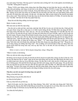 cña c¸ch m¹ng ViÖt Nam. Th¬ «ng qu¶ lµ “cuèn biªn niªn sö b»ng th¬” nh cã nhµ nghiªn cøu ®· ®¸nh gi¸.
“ViÖt B¾c” kh«ng ph¶i lµ ngo¹i lÖ.
  Th¸ng 7/1954 cuéc kh¸ng chiÕn chèng thùc d©n Ph¸p th¾ng lîi hoµ b×nh ®îc lËp l¹i, miÒn B¾c níc ta
hoµn toµn gi¶i phãng, mét trang sö míi më ra cho ®Êt níc. Th¸ng 10/1954 c¬ quan Trung ¬ng cña §¶ng
vµ Nhµ níc chuyÓn tõ c¨n cø ®Þa vÒ thñ ®«. Trong thêi ®iÓm lÞch sö Êy, bµi th¬ “ViÖt B¾c” ®· ra ®êi. “ViÖt
B¾c” kh«ng cßn lµ t×nh c¶m riªng cña Tè H÷u mµ cßn tiªu biÓu cho t×nh c¶m cña ngêi kh¸ng chiÕn miÒn
xu«i ®èi víi chiÕn khu c¸ch m¹ng, víi ®Êt níc, víi nh©n d©n. Mét sù kiÖn chÝnh trÞ ®· chuyÓn ho¸ thµnh
th¬ ca theo c¸ch “T©m t×nh ho¸, lµ mét ®Æc trng cña lèi th¬ tr÷ t×nh chÝnh trÞ Tè H÷u. 20 c©u th¬ ®Çu tiªn
cña “ViÖt B¾c” thÓ hiÖn rÊt râ ®Æc trng nghÖ thuËt nµy.
  §o¹n th¬ më ®Çu b»ng nh÷ng c©u th¬ ngät ngµo:
M×nh vÒ m×nh cã nhí ta
Mêi n¨m n¨m Êy thiÕt tha mÆn nång.
   C©u th¬ më ra c¶nh gi· biÖt, mét hoµn c¶nh ®Æc biÖt ®Ó béc lé c¶m xóc tr÷ t×nh d¹t dµo. C¶nh gi· biÖt
vÉn quen thuéc trong th¬ ca d©n gian vµ cæ ®iÓn truyÒn thèng ®· ®îc Tè H÷u khÐo vËn dông ®Ó diÔn t¶
t©m tr¹ng mang tÝnh thêi ®¹i. Cuéc chia tay lín cña c¸n bé §¶ng, ChÝnh phñ víi ViÖt B¾c ®îc thu vµo
cuéc chia tay cña mét ®«i trai g¸i: ngêi ë l¹i rõng nói chiÕn khu lµ c« g¸i ViÖt B¾c, ngêi vÒ xu«i lµ anh c¸n
bé c¸ch m¹ng. ChuyÖn chung ®· ho¸ thµnh chuyÖn riªng chuyÖn c¸ch m¹ng cña d©n níc trë thµnh chuyÖn
t×nh yªu cña løa ®«i, cuéc chia tay ®Çy bÞn rÞn lu luyÕn gi÷a nh÷ng ngêi ®· tõng g¾n bã s©u nÆng dµi l©u:
“Mêi l¨m n¨m” “thiÕt tha mÆn nång” ®îc Tè H÷u thÓ hiÖn b»ng mét thÓ th¬ giµu tÝnh d©n téc. ThÓ lôc b¸t,
c¸ch kÕt cÊu ®èi ®¸p, sö dông ®¹i tõ nh©n xng “M×nh”, “Ta” quen thuéc trong th¬ ca d©n gian, cã kh¶
n¨ng “biÓu hiÖn mét c¸ch thuËn tiÖn, phï hîp víi ®iÖu hån chung cña céng ®ång ngêi ViÖt” “Rung lªn c¸i
sîi t¬ lßng chung cña nh÷ng tÊm lßng ViÖt”. TÊt c¶ nh÷ng yÕu tè ®ã ®· diÔn t¶ thËt xóc ®éng t×nh c¶m
quyÕn luyÕn thiÕt tha trong mét cuéc chia tay ®Æc biÖt: cha xa ®· nhí, ®Ó chia mµ kh«ng xa, c¸ch mµ
kh«ng biÖt.
     M×nh vÒ m×nh cã nhí ta” ®· lµ chuyÖn chung thuû, riªng t. Nhng ®Õn:
“M×nh vÒ m×nh cã nhí kh«ng
Nh×n c©y nhí nói nh×n s«ng nhí nguån”
th× kh«ng cßn lµ chuyÖn cña t×nh yªu løa ®«i mµ ®· lµ chuyÖn ©n nghÜa thñy chung cña ®¹o lý d©n téc. C©u
th¬ lôc b¸t ®iÖp hai lÇn tõ “m×nh” nghe nh lèi t©m t×nh th¬ng mÕn mµ day døt. B¨n kho¨n lín nhÊt cña ta
vµ m×nh trong cuéc chia tay lµ ©n t×nh thñy chung. C¸i ®éc ®¸o ë chç: mét c©u hái vÒ thêi gian, mét c©u
hái vÒ kh«ng gian. ChØ mét khæ th¬ ®· gãi gän mét thêi c¸ch m¹ng, mét trêi c¸ch m¹ng. T¸c gi¶ ®· chän
t×nh yªu mét ®«i trai g¸i lµm mét gãc nh×n ®Ó bao qu¸t toµn c¶nh ViÖt B¾c víi “Mêi l¨m n¨m Êy thiÕt tha
mÆn nång” Tõ thuë c¸ch m¹ng cßn trøng níc ®Õn khi trëng thµnh v÷ng vµng ®ã lµ ®iÓm nh×n nghÖ thuËt
rÊt Tè H÷u ngêi thi sÜ lu«n kh¬i nguån c¶m høng tõ nh÷ng sù kiÖn lín cña c¸ch m¹ng.

TiÕp theo c©u hái cña ngêi ë lµ tiÕng lßng cña ngêi ®i
TiÕng ai tha thiÕt bªn cån
B©ng khu©ng trong d¹ bån chån bíc ®i
¸o chµm ®a buæi ph©n li
CÇm tay nhau biÕt nãi g× h«m nay
  Ngêi ®i ®· nghe c©u hái, lßng trµn ®Çy b©ng khu©ng “bån chån” mét t×nh c¶m th¬ng nhí “thiÕt tha”.
T©m tr¹ng lóc chia tay ®îc diÔn t¶ thËt ®¾t qua sù luyÕn l¸y cña ng«n tõ vµ c¶ ë nh¹c ®iÖu cña c©u th¬: Hai
c©u ®Çu lµ nhÞp 2/2 hèi hoµn cña lôc b¸t ®Õn ®©y ®· vÆn m×nh chuyÓn ®iÖu 3/3:
“¸o chµm ®a/ buæi ph©n ly

- 87 -
 