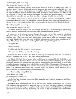 Tranh §«ng Hå gµ lîn nÐt t¬i trong
Mµu d©n téc s¸ng bõng trªn giÊy ®iÖp”
  Nçi nhí vÒ quª h¬ng b¾t ®Çu b»ng mét mïi h¬ng, nçi nhí Êy qu¶ lµ tinh tÕ, ®ã lµ h¬ng vÞ quª h¬ng “Lóa
nÕp th¬m nång”. Chóng ta biÕt ®Õn quª h¬ng qua dßng s«ng “quª h¬ng t«i cã con s«ng xanh biÕc”, qua
s¾c mµu xø së, qua c¸nh cß bay l¶ rËp rên, nay Hoµng CÇm ®· bæ sung mét h¬ng vÞ quª h¬ng. Mïi h¬ng
lóa nÕp lµ ®Æc trng cña miÒn quª Kinh B¾c ®ång thêi lµ ®Æc trng cña nÒn v¨n minh lóa níc. H¬ng lóa nÕp
gîi cho ta nhí tíi giç tÕt, lÔ héi, sù sum häp qu©y quÇn ®Çm Êm. ChØ mïi h¬ng th«i mµ gîi lªn cuéc sèng
cña ngêi d©n ®Êt ViÖt ngh×n n¨m qua, cho ta c¶m nhËn vÒ miÒn quª Kinh B¾c giµu cã trï phó.
  Nhí quª h¬ng kh«ng chØ nhí vÒ s¶n vËt, vËt chÊt mµ Hoµng CÇm cßn nhí vÒ ®Æc trng ®êi sèng tinh thÇn
cña miÒn quª Kinh B¾c, tranh §«ng Hå næi tiÕng vïng quª Kinh B¾c, hµng ngh×n n¨m qua nh©n d©n ta ®·
göi g¾m íc m¬ vÒ cuéc sèng Êm no h¹nh phóc vµo trong tranh, chÊt liÖu tranh §«ng Hå gi¶n dÞ, d©n d·.
“Tranh ®«ng hå gµ lîn nÐt t¬i trong
Mµu d©n téc s¸ng bõng trªn giÊy ®iÖp”
 C©u th¬ ¸nh lªn nÐt t¬i trong cña t©m hån con ngêi, mµu d©n téc lµ s¾c mµu kh«ng hÒ cã trong b¶ng
mÇu héi ho¹ nhng ®îc c¶m nhËn qua t×nh yªu quª h¬ng vµ ph¸t s¸ng t©m hån con ngêi.
  §i hÕt t×nh yªu l¹i tíi nçi ®au, m¹ch th¬ ®ét ngét chuyÓn sang hiÖn t¹i “Quª h¬ng ta tõ ngµy khñng
khiÕp” c©u th¬ vang lªn nhøc nhèi, ®ín ®au, buèt nhãi t©m hån, bëi Hoµng CÇm cã c¸ch ®Õm tÝnh rÊt
riªng biÖt “ngµy khñng khiÕp” cïng víi tõ “khñng khiÕp” lµ h×nh ¶nh th¬ “ngïn ngôt löa hung tµn” cho ta
thÊy sù tµn ph¸ cña chiÕn tranh. Nhµ th¬ tè c¸o kÎ thï huû diÖt nguån sèng, sù sèng, “ruéng ta, nhµ ta”,
chóng kh«ng chØ huû diÖt vËt chÊt mµ cßn khñng bè tinh thÇn. T¸c gi¶ ®· dïng h×nh ¶nh
  Chã ngé mét ®µn
  Lìi dµi lª s¾c m¸u”
  §Ó nãi lªn sù ¸c ®éc, tÝnh thó, cña kÎ thï, v« nh©n ®¹o.
   Chóng cßn lµ kÎ thï huû ho¹i m«i sinh, m«i trêng:
  “KiÖt cïng ngâ th¼m, bê hoang”, ngâ th¼m, bê hoang vËy mµ chóng còng kh«ng tha. C©u th¬ lµm ta
nhí ®Õn ý th¬ t¬ng tù cña Vò Cao. “Ngâ chïa ch¸y ®á nh÷ng th©n cau
  Ngâ chïa lµ chèn thanh b×nh an l¹c, cau lµ lo¹i c©y khã ch¸y vËy mµ còng ph¶i ch¸y ®á, ®ñ thÊy sù huû
diÖt khñng khiÕp cña chiÕn tranh. Hoµng CÇm cßn ®i xa h¬n thÕ, «ng kÕt ¸n kÎ thï kh«ng chØ nh téi ph¹m
chiÕn tranh, téi ph¹m m«i trêng m«i sinh mµ chóng cßn lµ téi ph¹m v¨n ho¸ chóng ®· huû diÖt dßng tranh
§«ng Hå, dßng tranh chøa ®ùng íc m¬ ngµn ®êi cña con ngêi. Hoµng CÇm kh«ng cßn chØ nh©n danh quª
h¬ng Kinh B¾c, nh©n d©n ViÖt Nam mµ cßn nh©n danh nh©n d©n tiÕn bé trªn toµn thÕ giíi tè c¸o téi ¸c cña
kÎ thï. §o¹n th¬ kÕt thóc b»ng c©u th¬ “B©y giê tan t¸c vÒ ®©u” diÔn t¶ nçi uÊt hËn ®au ®ín kh«ng chØ cña
riªng Hoµng CÇm mµ cña tÊt c¶ nh÷ng ngêi ®· sèng vµ ®· chÕt.
   3. §o¹n 3: VÎ ®Ñp con ngêi Kinh B¾c
“Ai vÒ bªn kia s«ng §uèng
Cã nhí tõng khu«n mÆt bóp sen”
  “Ai vÒ cã nhí” c©u th¬ thoang tho¶ng h¬ng nh÷ng c©u ca dao lÆng lÏ táa h¬ng d©n ca trong t©m hån ng-
êi ViÖt hµng ngµn ®êi.
   Hoµng CÇm kh«ng nãi nhí nhiÒu nhí l¾m mµ nãi “nhí tõng” lµ nhí c¶, nhí tÊt nhng mµu s¾c c¸ thÓ
(t×nh yªu kh«ng chÊp nhËn sè nhiÒu). “G¬ng mÆt bóp sen”, chø kh«ng ph¶i hoa sen bëi g¬ng mÆt bóp sen
gîi nhí vÒ g¬ng mÆt phít hång, cã h¬ng th¬m thanh quý cña ngêi con g¸i Kinh B¾c ®îc viÒn quanh bëi
chiÕc kh¨n má qu¹ nÒn n· dÞu dµng, duyªn d¸ng, e Êp mµ t×nh tø. Bóp sen lµ thêi kú chóm chÝm hµm tiÕu,

- 34 -
 