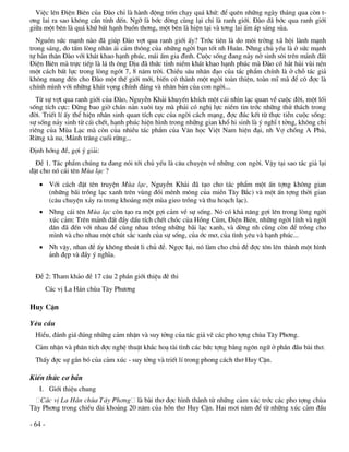 ViÖc lªn §iÖn Biªn cña §µo chØ lµ hµnh ®éng trèn ch¹y qu¸ khø: ®Ó quªn nh÷ng ngµy th¸ng qua cßn t-
¬ng lai ra sao kh«ng cÇn tÝnh ®Õn. Ngì lµ bíc ®êng cïng l¹i chØ lµ ranh giíi. §µo ®· bíc qua ranh giíi
gi÷a mét bªn lµ qu¸ khø bÊt h¹nh buån th¬ng, mét bªn lµ hiÖn t¹i vµ t¬ng lai Êm ¸p s¸ng sña.
  Nguån søc m¹nh nµo ®· gióp §µo vît qua ranh giíi Êy? Tríc tiªn lµ do m«i trêng x· héi lµnh m¹nh
trong s¸ng, do tÊm lßng nh©n ¸i c¶m th«ng cña nh÷ng ngêi b¹n tèt nh Hu©n. Nhng chñ yÕu lµ ë søc m¹nh
tù b¶n th©n §µo víi kh¸t khao h¹nh phóc, m¸i Êm gia ®×nh. Cuéc sèng ®ang n¶y në sinh s«i trªn m¶nh ®Êt
§iÖn Biªn mµ trùc tiÕp lµ l¸ th «ng DÞu ®· thøc tØnh niÒm kh¸t khao h¹nh phóc mµ §µo cè h¾t hñi vïi nÐn
mét c¸ch bÊt lùc trong lßng ngãt 7, 8 n¨m trêi. ChiÒu s©u nh©n ®¹o cña t¸c phÈm chÝnh lµ ë chç t¸c gi¶
kh«ng mang ®Õn cho §µo mét thÕ giíi míi, biÕn c« thµnh mét ngêi toµn thiÖn, toµn mÜ mµ ®Ó c« ®îc lµ
chÝnh m×nh víi nh÷ng kh¸t väng chÝnh ®¸ng vµ nh©n b¶n cña con ngêi...
  Tõ sù vît qua ranh giíi cña §µo, NguyÔn Kh¶i khuyÕn khÝch mét c¸i nh×n l¹c quan vÒ cuéc ®êi, mét lèi
sèng tÝch cùc: §õng bao giê ch¸n n¶n xu«i tay mµ ph¶i cã nghÞ lùc niÒm tin tríc nh÷ng thö th¸ch trong
®êi. TriÕt lÝ Êy thÓ hiÖn nh©n sinh quan tÝch cùc cña ngêi c¸ch m¹ng, ®îc ®óc kÕt tõ thùc tiÔn cuéc sèng:
sù sèng n¶y sinh tõ c¸i chÕt, h¹nh phóc hiÖn h×nh trong nh÷ng gian khæ hi sinh lµ ý nghÜ t tëng, kh«ng chØ
riªng cña Mïa L¹c mµ cßn cña nhiÒu t¸c phÈm cña V¨n häc ViÖt Nam hiÖn ®¹i, nh Vî chång A Phñ,
Rõng xµ nu, M¶nh tr¨ng cuèi rõng...
§Þnh híng ®Ò, gîi ý gi¶i:
  §Ò 1. T¸c phÈm chóng ta ®ang nãi tíi chñ yÕu lµ c©u chuyÖn vÒ nh÷ng con ngêi. VËy t¹i sao t¸c gi¶ l¹i
®Æt cho nã c¸i tªn Mïa l¹c ?
    Víi c¸ch ®Æt tªn truyÖn Mïa l¹c, NguyÔn Kh¶i ®· t¹o cho t¸c phÈm mét Ên tîng kh«ng gian
     (nh÷ng b·i trång l¹c xanh trªn vïng ®åi mªnh m«ng cña miÒn T©y B¾c) vµ mét Ên tîng thêi gian
     (c©u chuyÖn x¶y ra trong kho¶ng mét mïa gieo trång vµ thu ho¹ch l¹c).
    Nhng c¸i tªn Mïa l¹c cßn t¹o ra mét gîi c¶m vÒ sù sèng. Nã cã kh¶ n¨ng gîi lªn trong lßng ngêi
     xóc c¶m: Trªn m¶nh ®Êt ®Çy dÊu tÝch chÕt chãc cña Hång Cóm, §iÖn Biªn, nh÷ng ngêi lÝnh vµ ngêi
     d©n ®· ®Õn víi nhau ®Ó cïng nhau trång nh÷ng b·i l¹c xanh, vµ dêng nh còng cßn ®Ó trång cho
     m×nh vµ cho nhau mét chót s¾c xanh cña sù sèng, cña íc m¬, cña t×nh yªu vµ h¹nh phóc...
    Nh vËy, nhan ®Ò Êy kh«ng tho¸t li chñ ®Ò. Ngîc l¹i, nã lµm cho chñ ®Ò ®îc t«n lªn thµnh mét h×nh
     ¶nh ®Ñp vµ ®Çy ý nghÜa.


  §Ò 2: Tham kh¶o ®Ò 17 c©u 2 phÇn giíi thiÖu ®Ò thi
         C¸c vÞ La H¸n chïa T©y Ph­¬ng

Huy CËn

Yªu cÇu
  HiÓu, ®¸nh gi¸ ®óng nh÷ng c¶m nhËn vµ suy tëng cña t¸c gi¶ vÏ c¸c pho tîng chïa T©y Ph¬ng.
  C¶m nhËn vµ ph©n tÝch ®îc nghÖ thuËt kh¾c ho¹ tµi t×nh c¸c bøc tîng b»ng ng«n ng÷ ë phÇn ®Çu bµi th¬.
  ThÊy ®îc sù g¾n bã cña c¶m xóc - suy tëng vµ triÕt lÝ trong phong c¸ch th¬ Huy CËn.

KiÕn thøc c¬ b¶n
   I. Giíi thiÖu chung
   C¸c vÞ La H¸n chïa T©y Ph¬ng lµ bµi th¬ ®îc h×nh thµnh tõ nh÷ng c¶m xóc tríc c¸c pho tîng chïa
T©y Ph¬ng trong chiÒu dµi kho¶ng 20 n¨m cña hån th¬ Huy CËn. Hai m¬i n¨m ®Ó tõ nh÷ng xóc c¶m ®Çu

- 64 -
 